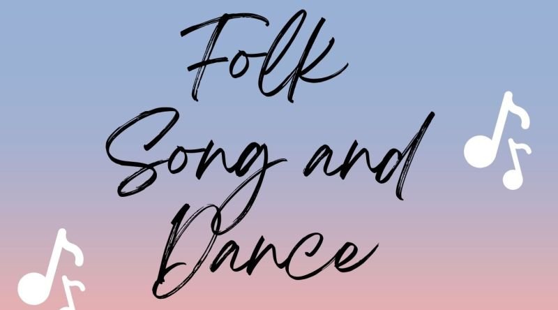 Folk Song and Dance